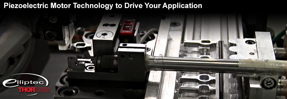 Piezoelectric Motors, Elliptec<sup>®</sup> Technology: OEM and Manufacturing Capabilities