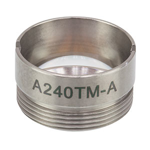 A240TM-A - f = 8.00 mm, NA = 0.50, WD = 4.79 mm, Mounted Aspheric Lens, ARC: 350 - 700 nm