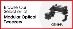 Browse Our Selection of Modular Optical Tweezers